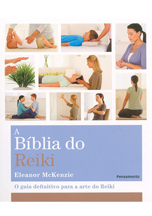 A BÍblia do Reiki
