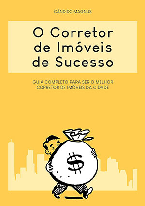 O Corretor de Imóveis de Sucesso