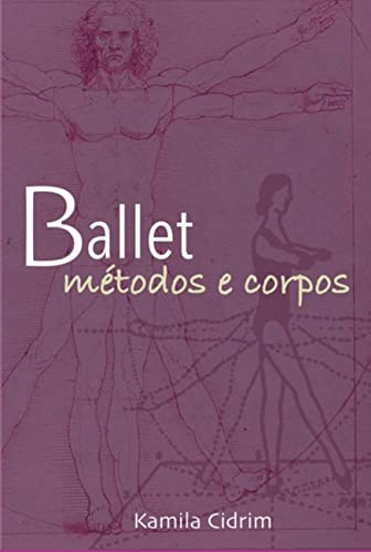 Ballet. Métodos e Corpos.
