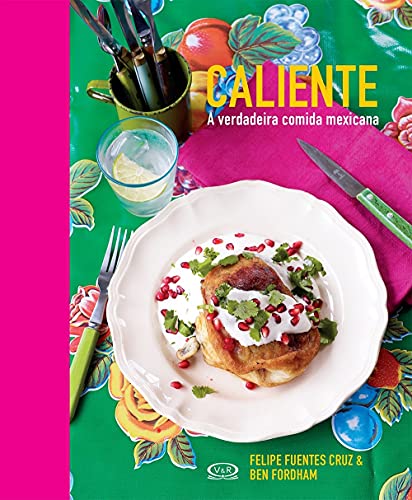 Caliente – a verdadeira comida mexicana