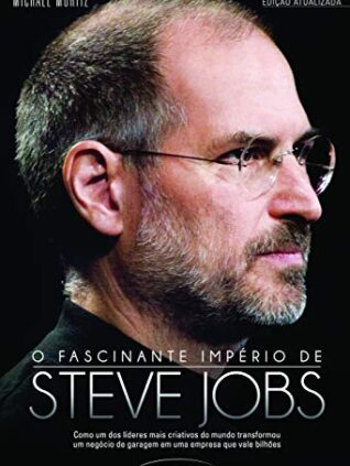 O fascinante império de Steve Jobs