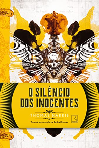 O silêncio dos inocentes (Vol. 2 Trilogia Hannibal Lecter)