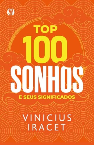 Top 100 Sonhos: E seus significados - 🏆 Os 10 Melhores Livros