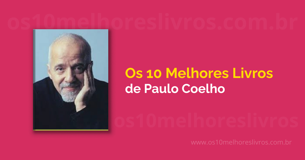 🏆 Os 10 melhores livros de Paulo Coelho