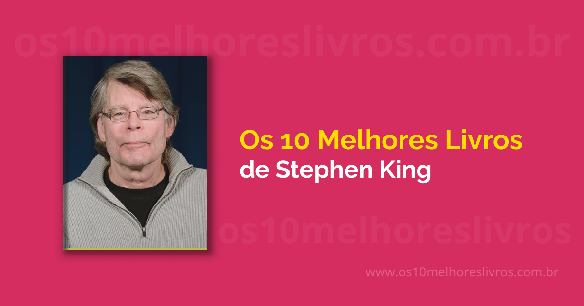 🏆 Os 10 melhores livros de Stephen King